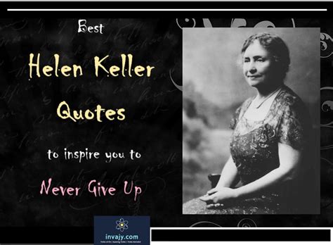 80 Helen Keller Quotes to inspire you to never give up