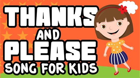 Thanks and Please Song for Kids - YouTube