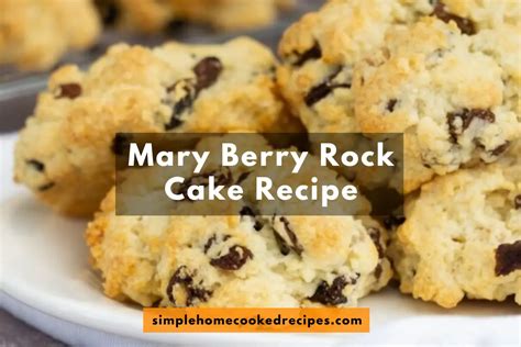 Mary Berry Rock Cake Recipe