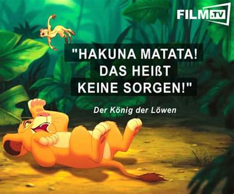 Hakuna Matata Das Heisst Keine Sorgen Der Konig Lowen Disney Zitate ...