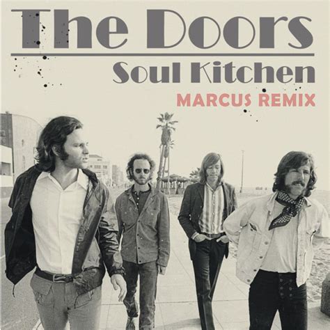 The Doors - Soul Kitchen Marcus Remix by Marcus | Free Download on Hypeddit