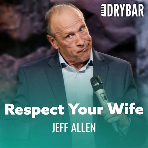 Honor Your Wife. Jeff Allen - Full Special | Honor Your Wife. Jeff Allen - Full Special | By Dry ...