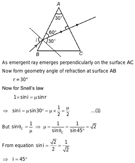 The critical angle for materialof a prism is 45^° and its refracting ...