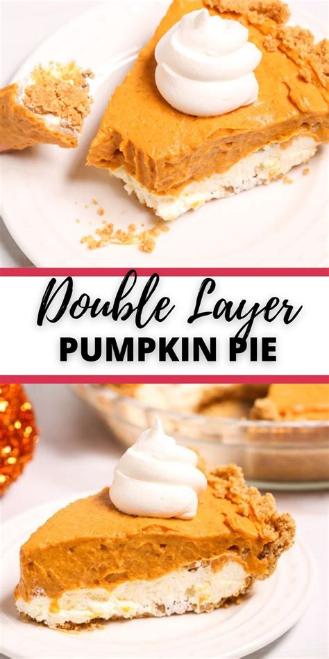 Double Layer Pumpkin Pie is a no bake version of traditional pumpkin pie with a creamy ch ...