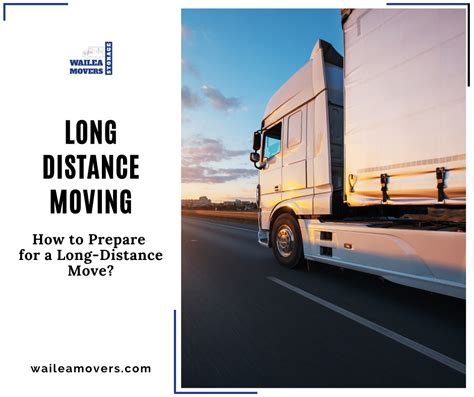 Long Distance Moving: What Do You Need to Know - Wailea Movers and Storage