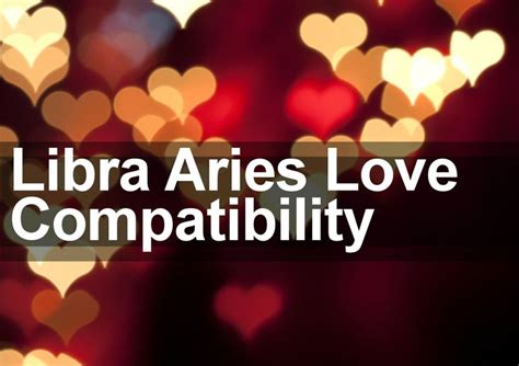 Libra Woman & Aries Man Love & Marriage Compatibility 2018 | Aries and libra, Aries men, Aries ...