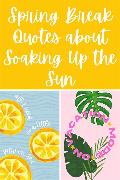 37 Spring Break Quotes about Soaking Up the Sun - Darling Quote