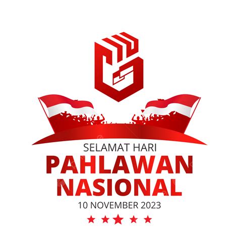 Gambar Selamat Hari Pahlawan 2023 Png, Vektor, PSD, dan Clipart Dengan ...