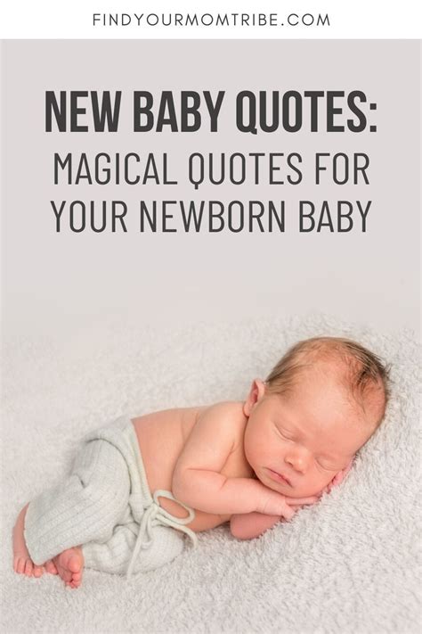 134 New Baby Quotes: Magical Quotes For Your Newborn Baby