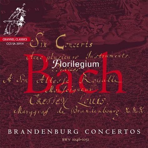 J.S. Bach: Brandenburg Concertos | Florilegium