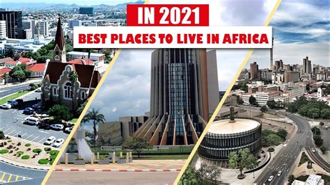 Top 10 "Best places to live in Africa in 2021" - YouTube