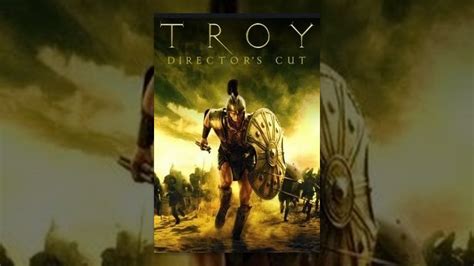 Watch Online Troy (Director`S Cut) Movie - uploadforce