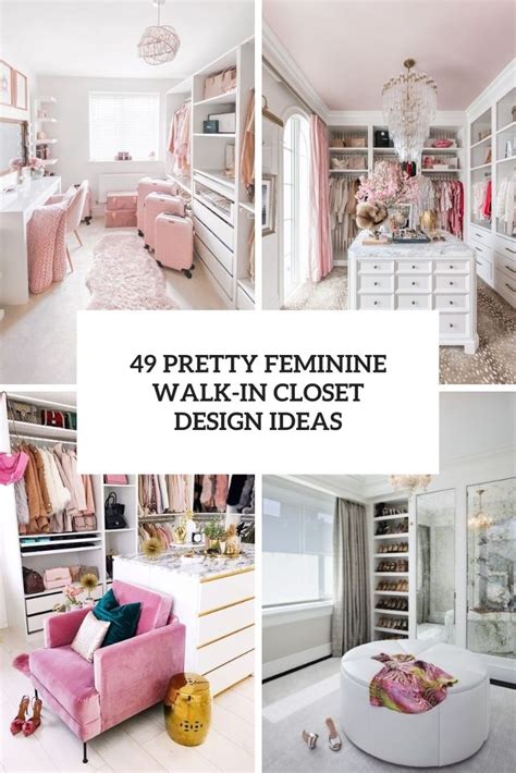 49 Pretty Feminine Walk-In Closet Design Ideas - DigsDigs