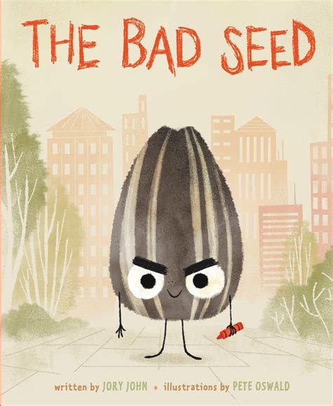 Books 4 Learning: The Bad Seed (by Jory John)