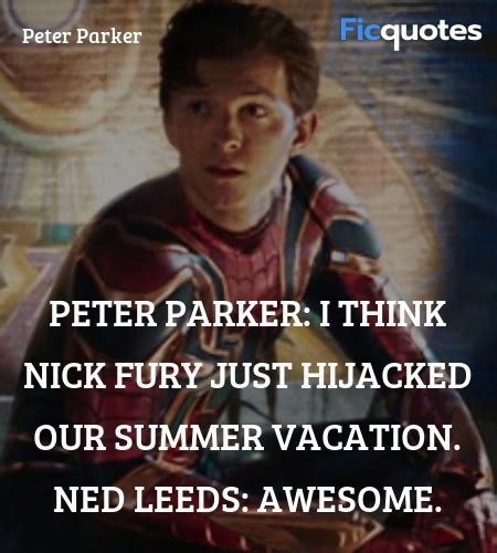 Peter Parker Quotes - Spider-Man: Far From Home