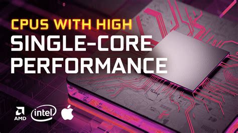 CPUs with the highest Single-Core Performance [Updated List]