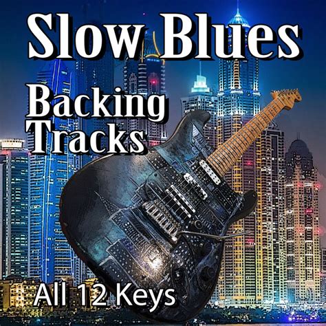 Slow Blues Guitar Backing Tracks | Guitar Backing Tracks, Jam Play ...