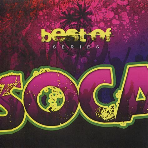 ‎Best of Soca by Various Artists on Apple Music