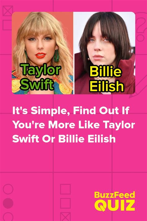 Answer Some Simple Questions To See If You're Taylor Swift Or Billie ...