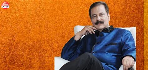 Subrata Roy Net Worth 2024, Age, Height, Wife and Family