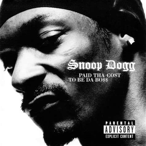 Snoop Dogg - Paid tha Cost to Be da Boss [Album Stream]