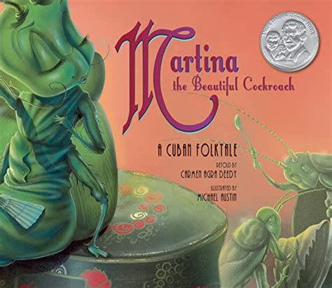 Martina the Beautiful Cockroach: A Cuban Folktale eBook : Deedy, Carmen Agra, Austin, Michael ...