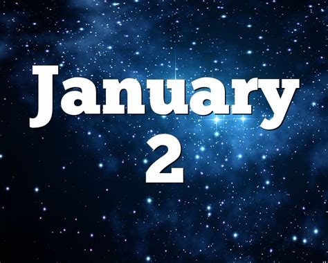 January 2 Birthday horoscope - zodiac sign for January 2th