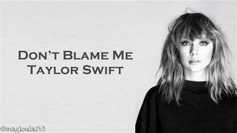 Taylor Swift - Don't Blame Me (Lyrics) - YouTube