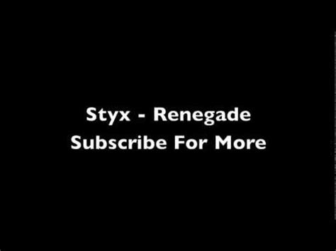 Styx - Renegade (With Lyrics) - YouTube