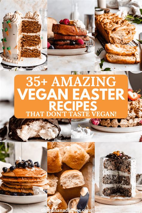 35+ Amazing Vegan Easter Recipes | The Banana Diaries