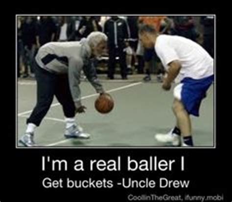 UNCLE DREW QUOTES KYRIE IRVING image quotes at relatably.com