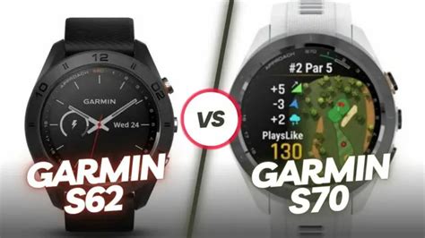 Garmin S70 vs Garmin S62 Review