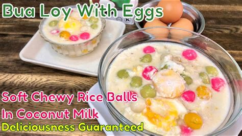 Bua Loy | Chewy Riceballs In Sweet Coconut Cream | Authentic Traditional Bua Loy Kai Wan Recipe ...