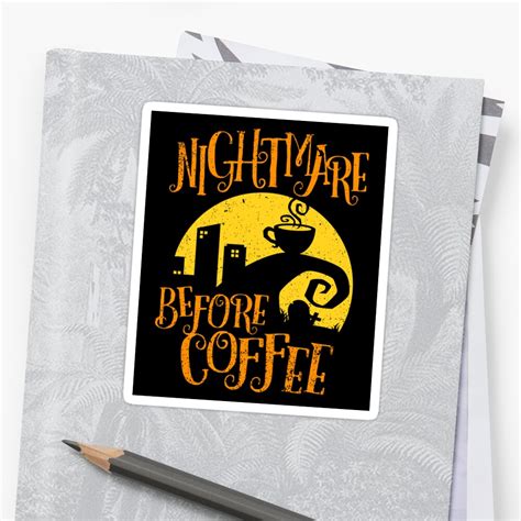 "Nightmare Before Coffee " Sticker by VomHaus | Redbubble