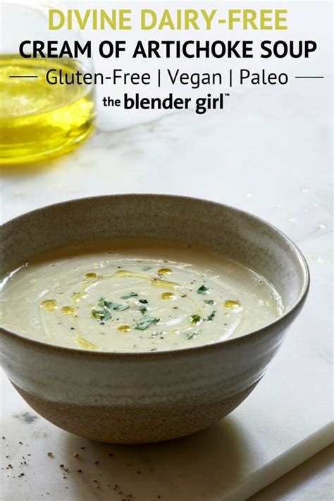 Vegan Cream Of Artichoke Soup - The Blender Girl | Artichoke soup ...