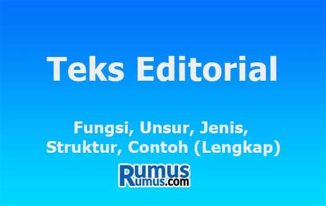 Teks Editorial - Fungsi, Unsur, Jenis, Struktur, Contoh (Lengkap)