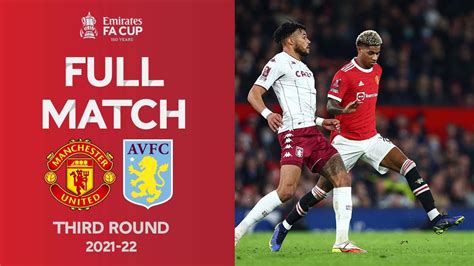 FULL MATCH | Manchester United v Aston Villa | Emirates FA Cup Third ...