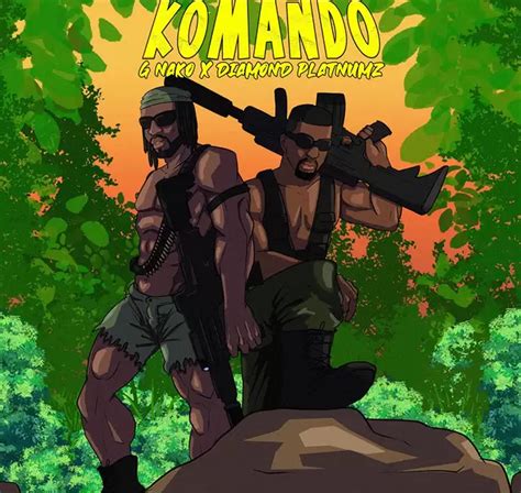 AUDIO G Nako Ft. Diamond Platnumz – Komando Mp3 DOWNLOAD - IK MZIKI