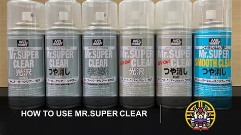 HƯỚNG DẪN SỬ DỤNG MR.SUPER CLEAR CỦA MR.HOBBY || HOW TO USE MR.HOBBY MR ...