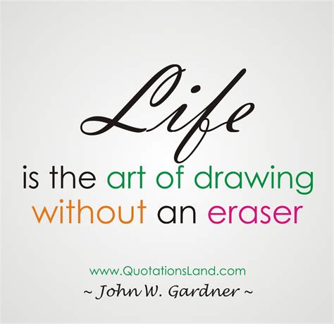 life-is-the-art-of-drawing-without-an-eraser-life-quote