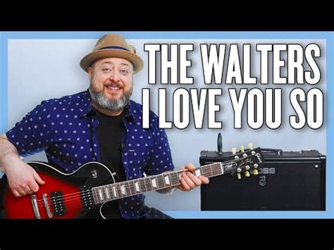 The Walters I Love You So Guitar Lesson + Tutorial - YouTube