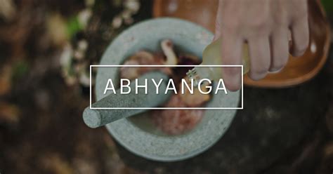 Abhyanga - Oil Massage — LoveYourBrain