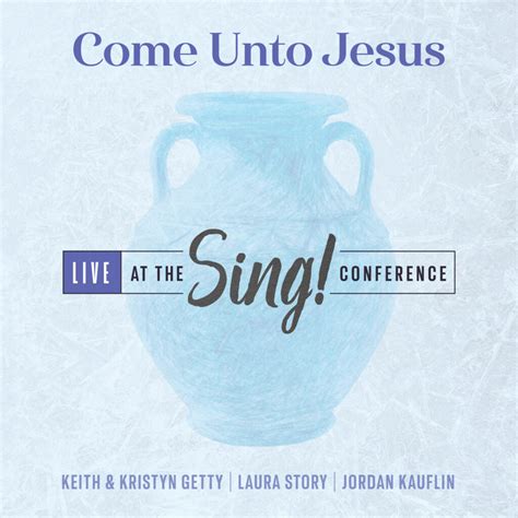 MULTI SINGLE RELEASE: Come Unto Jesus - Getty Music Store, USA