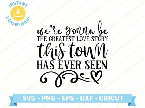 Digital country music lyrics svg cricut png wedding song svg romantic sign svg we're gonna be ...