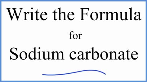 How to Write the Formula for Na2CO3 (Sodium carbonate) - YouTube