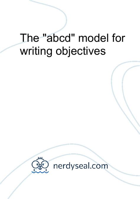 The "abcd" model for writing objectives - 114 Words - NerdySeal