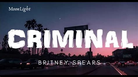 Criminal - Britney Spears (Lyrics) - YouTube