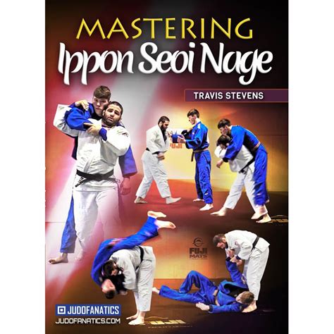 Mastering Ippon Seoi Nage by Travis Stevens