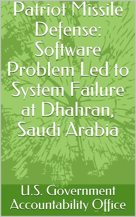 Patriot Missile Defense: Software Problem Led to System Failure at ...