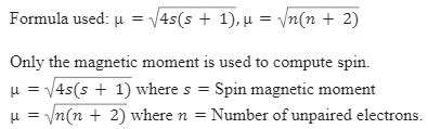 Write the Formula to Calculate Spin Only Magnetic Moment. - Chemistry Q&A